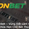 Xổ Số Onbet – Vùng Đất Làm Giàu Đầy Hứa Hẹn Cho Bet Thủ